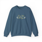Love You Always Crewneck — Embroidered
