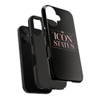 Icon Status Phone Case