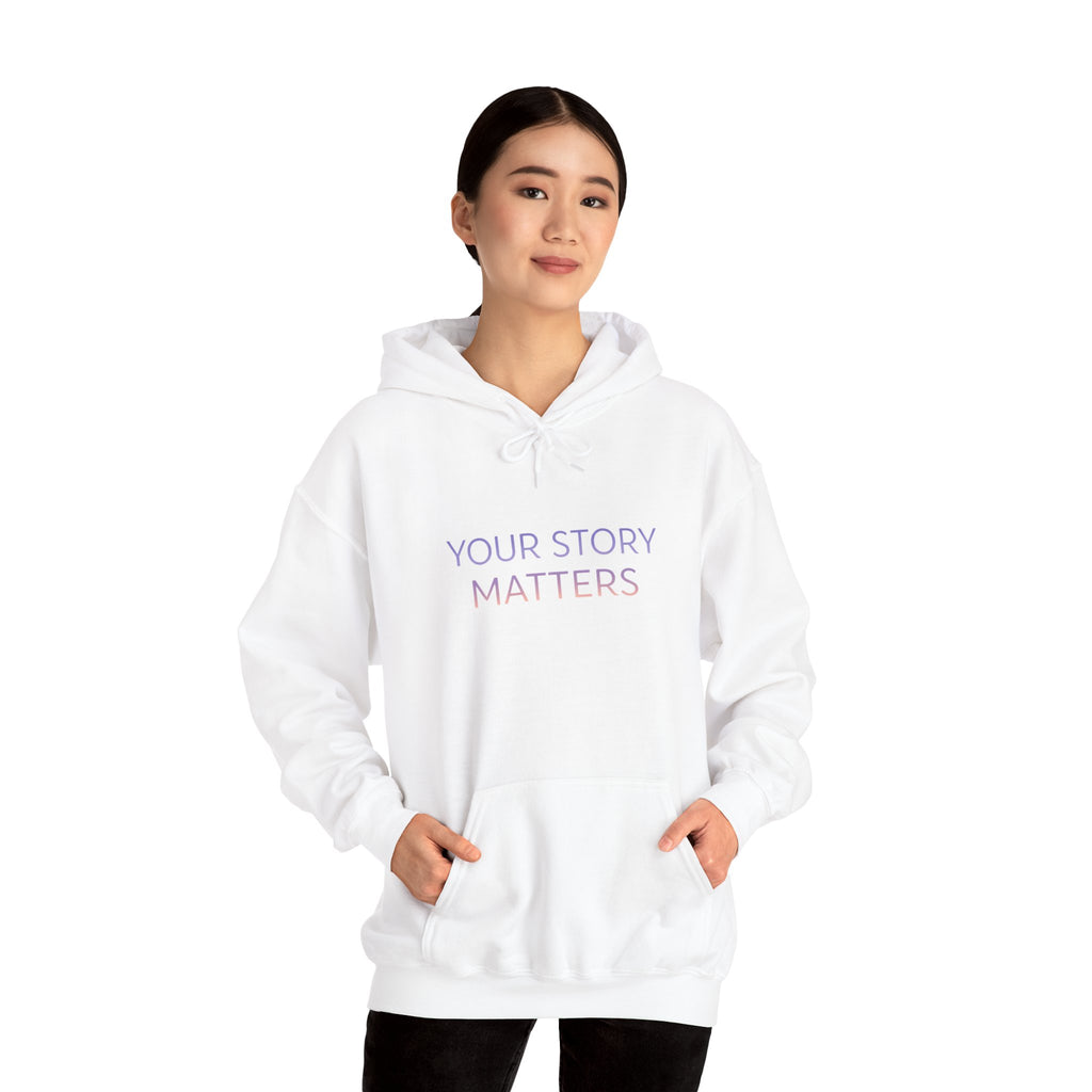 YOUR STORY MATTERS hoodie