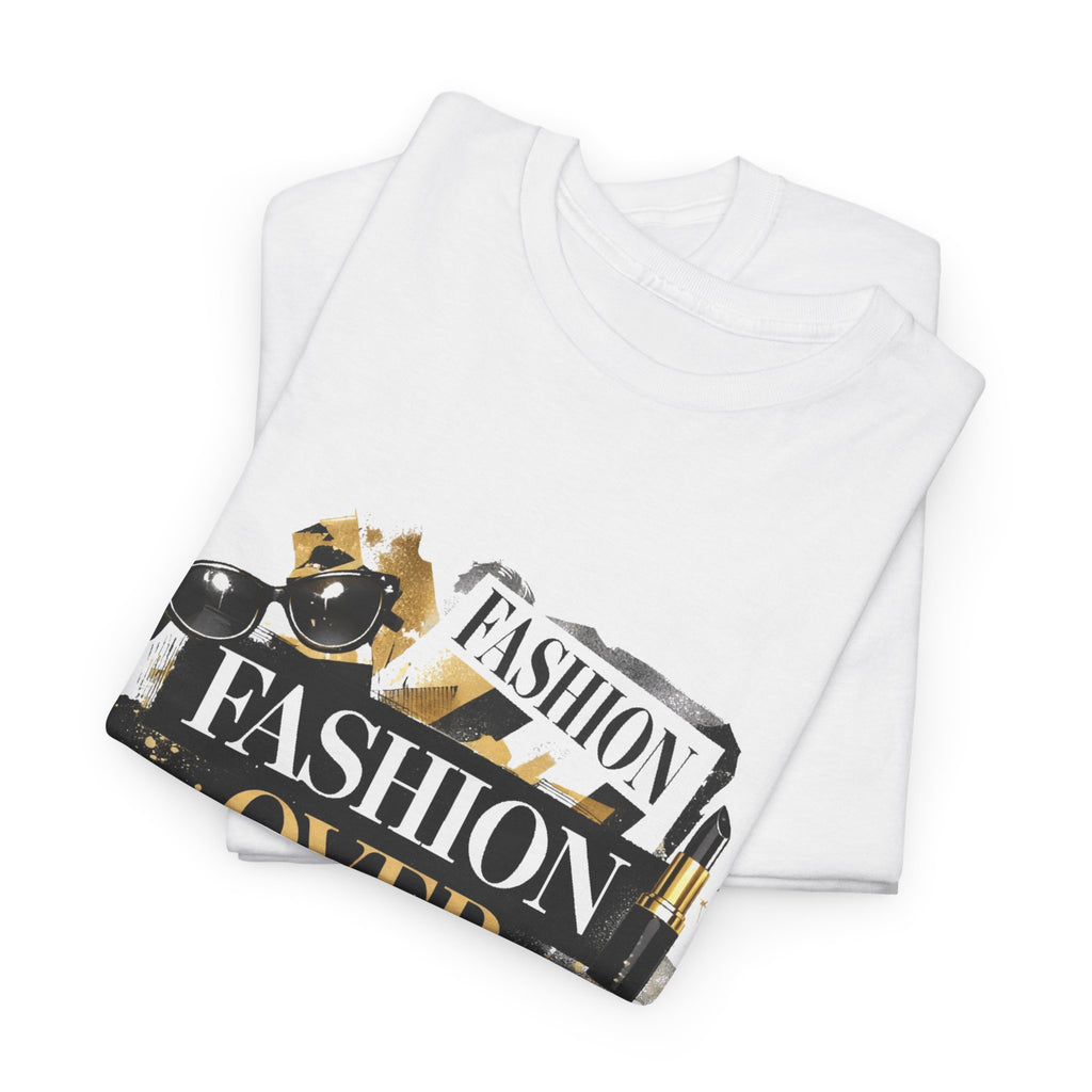 Fashion Over Everything Tee