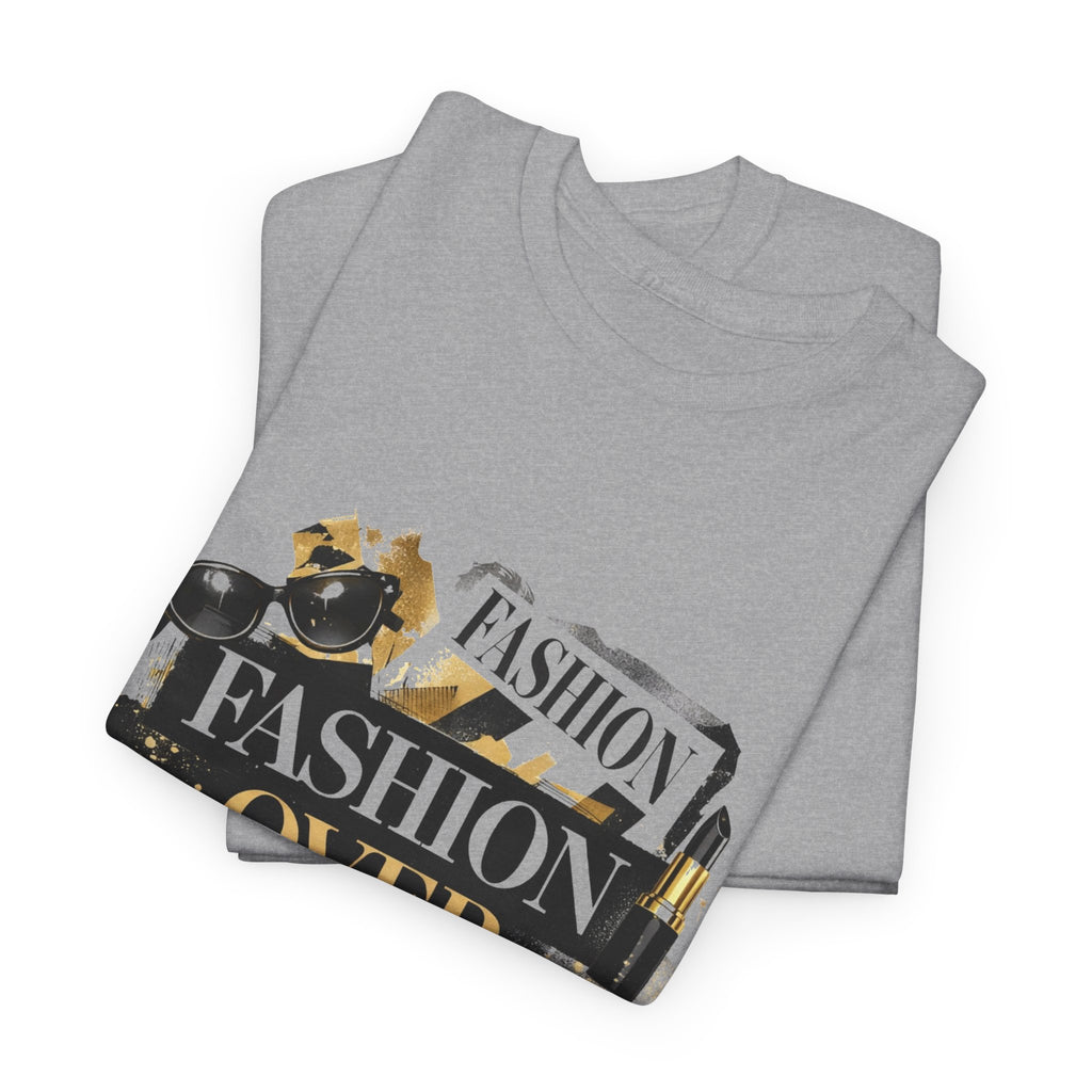 Fashion Over Everything Tee