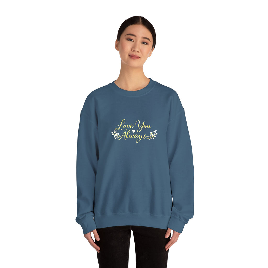 Love You Always Crewneck — Embroidered