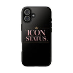 Icon Status Phone Case