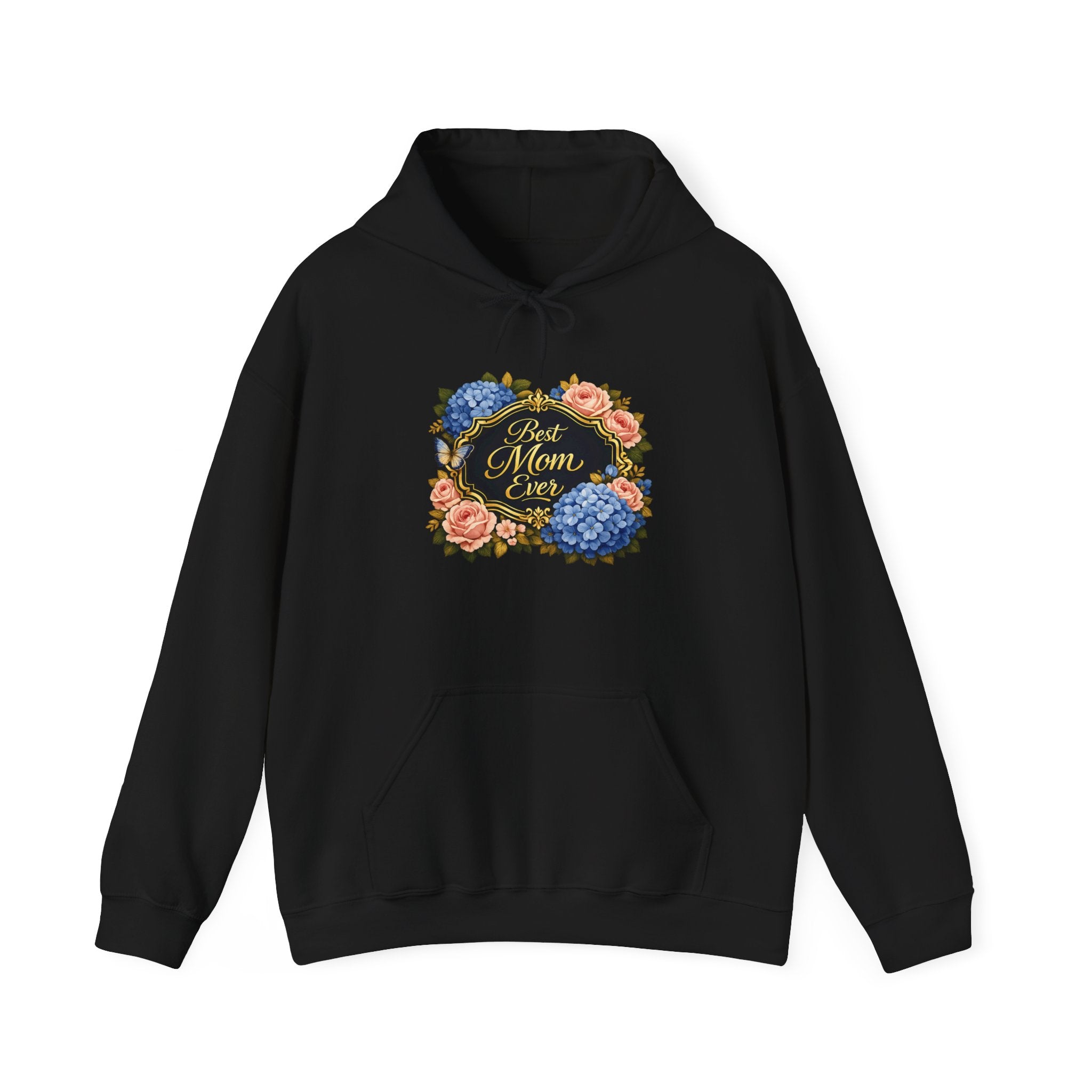 Best Mom Ever Hoodie