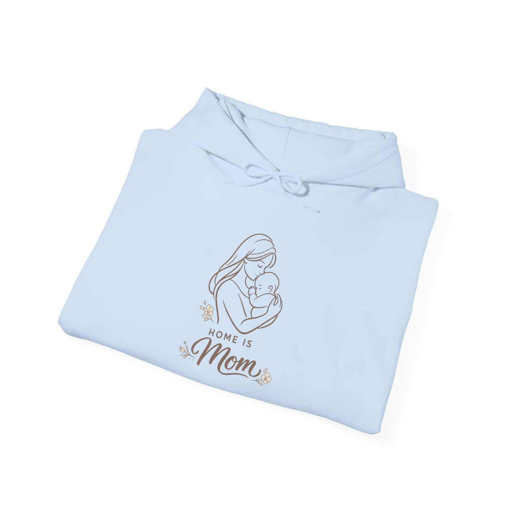 Home Is Mom Hoodie