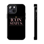 Icon Status Phone Case