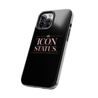 Icon Status Phone Case