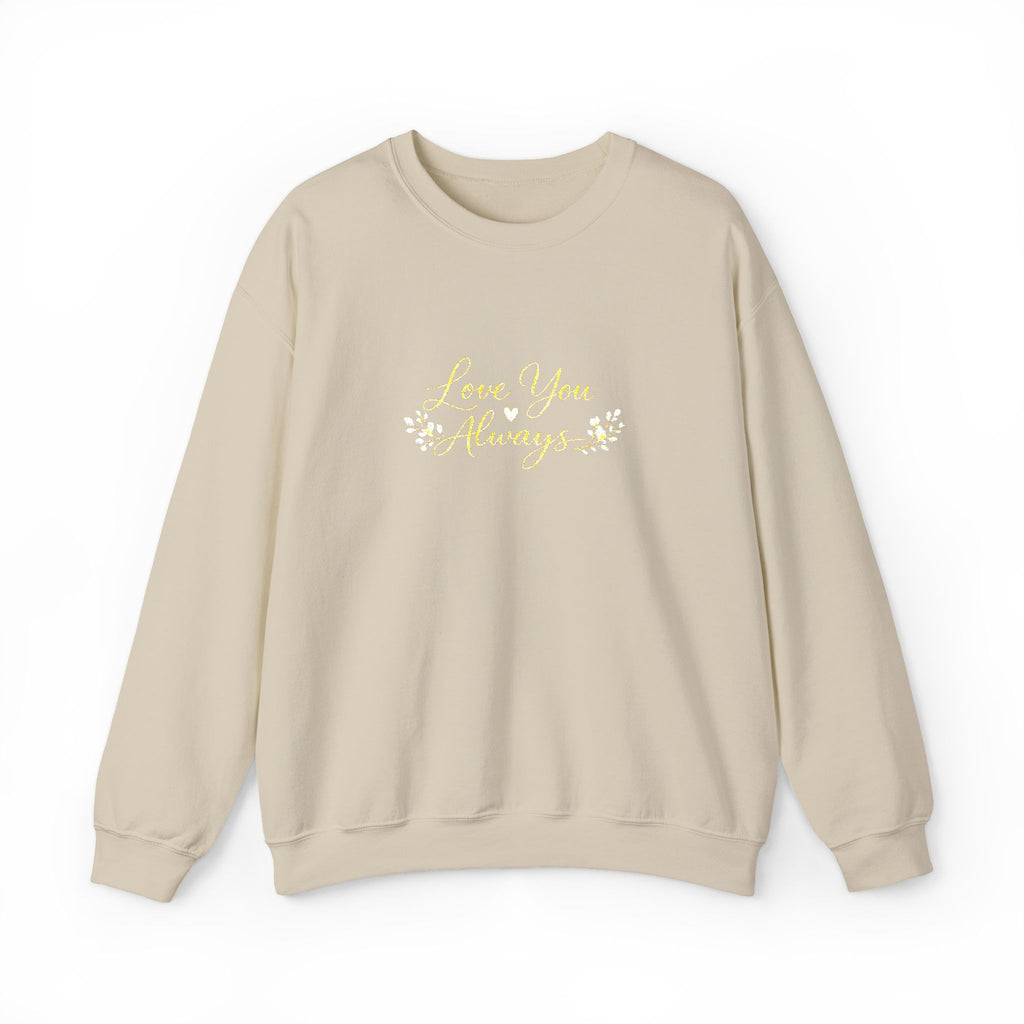 Love You Always Crewneck — Embroidered