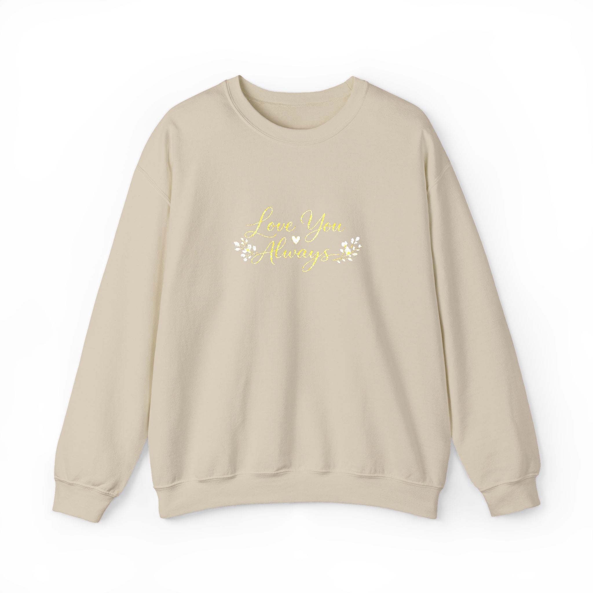 Love You Always Crewneck — Embroidered