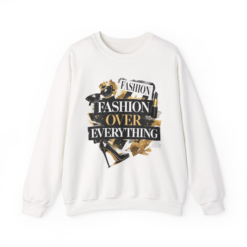 Fashion Over Everything Crewneck