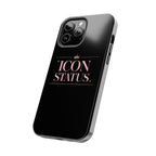 Icon Status Phone Case