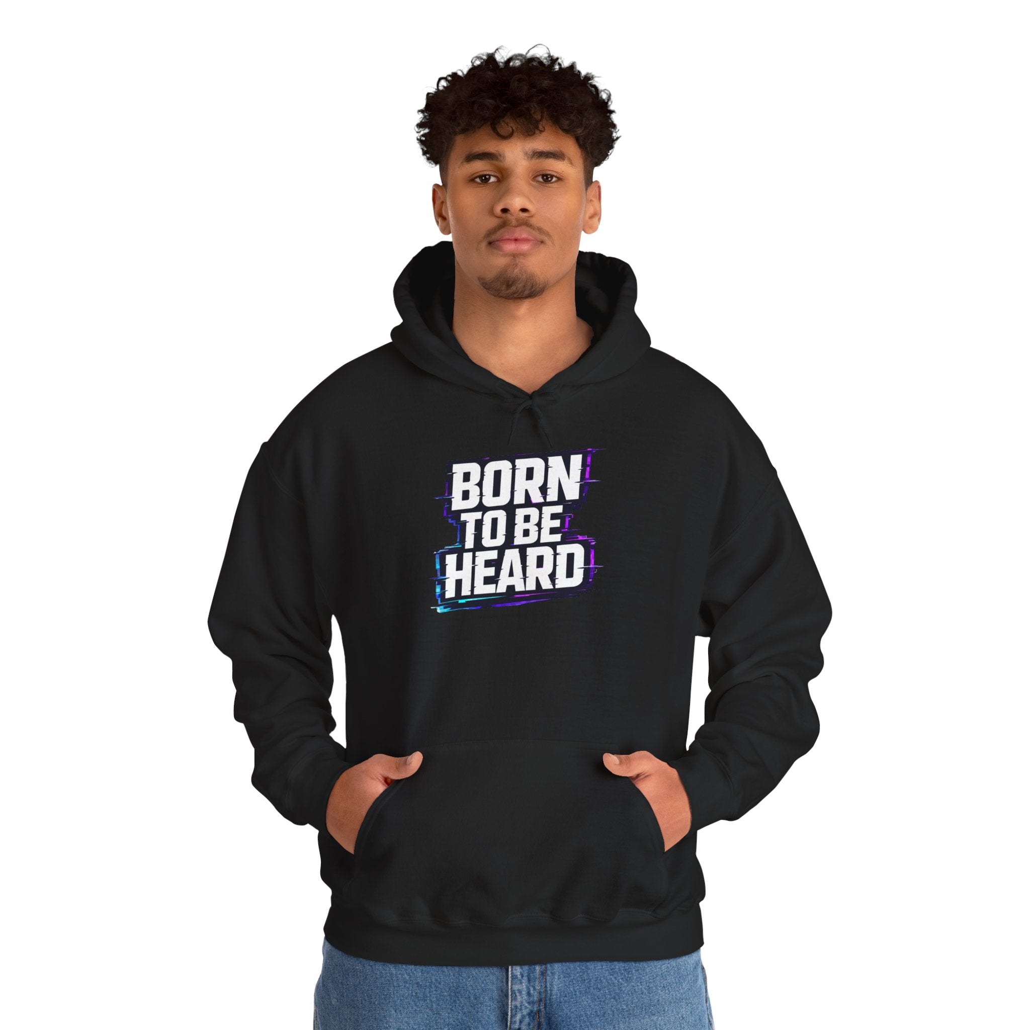 BORN TO BE HEARD Hoodie