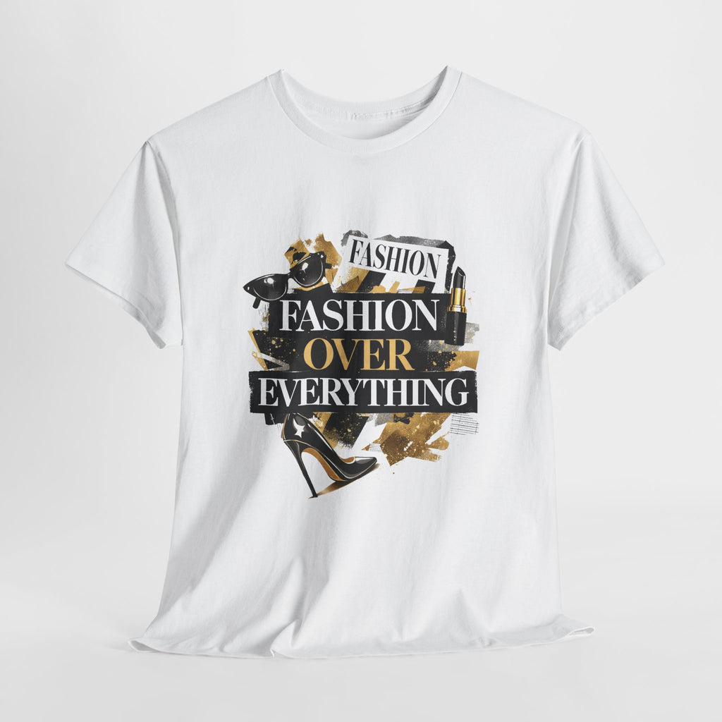 Fashion Over Everything Tee