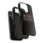 Icon Status Phone Case