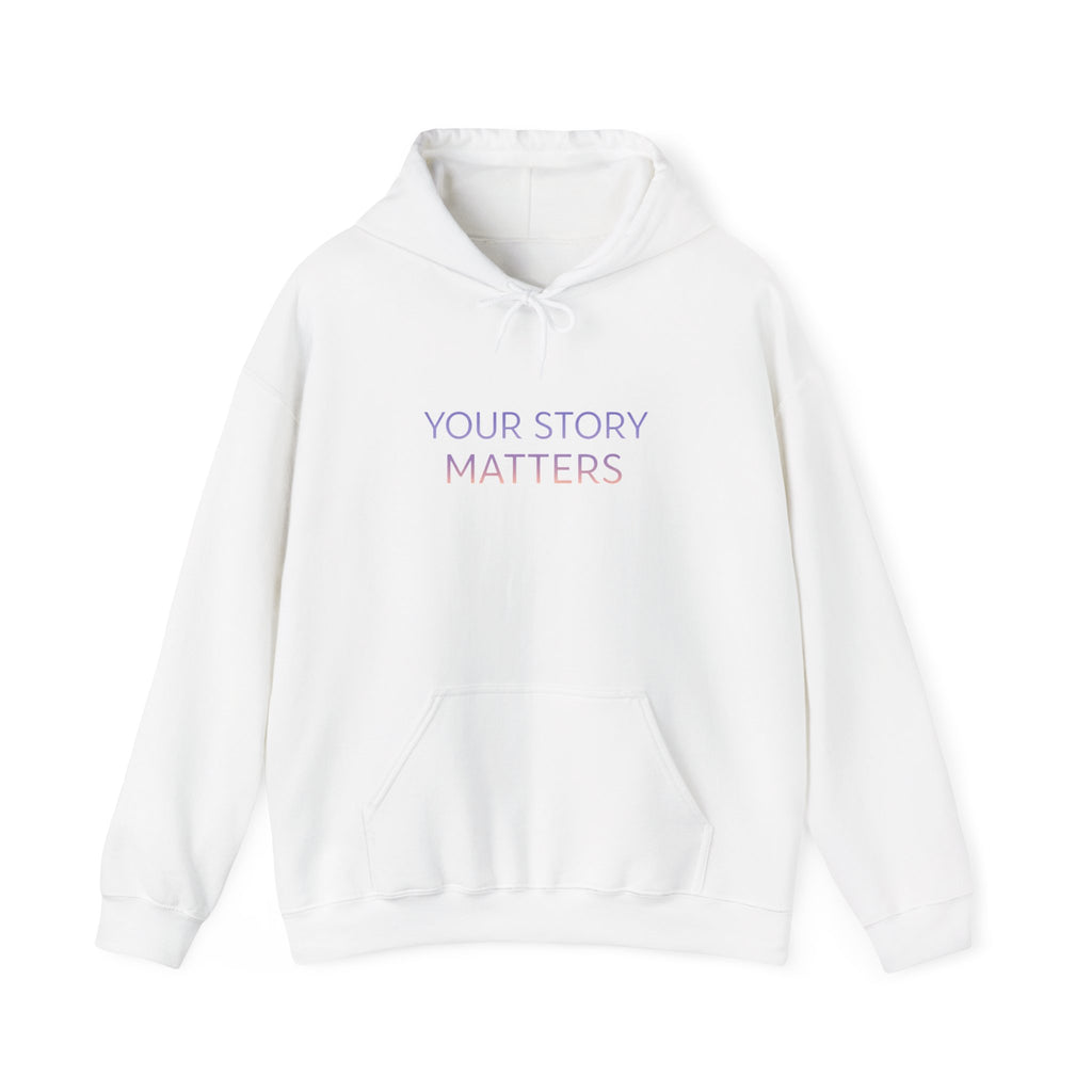 YOUR STORY MATTERS hoodie