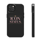 Icon Status Phone Case