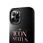 Icon Status Phone Case