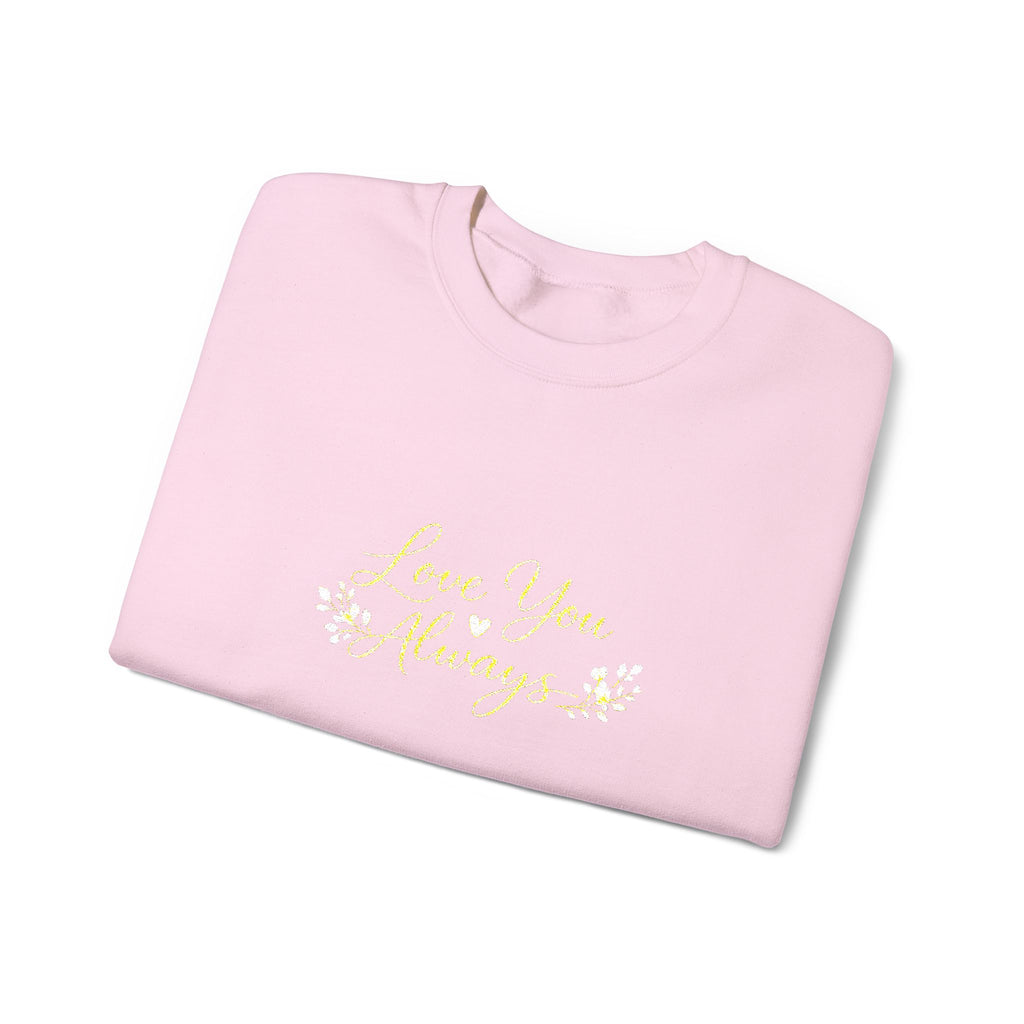 Love You Always Crewneck — Embroidered