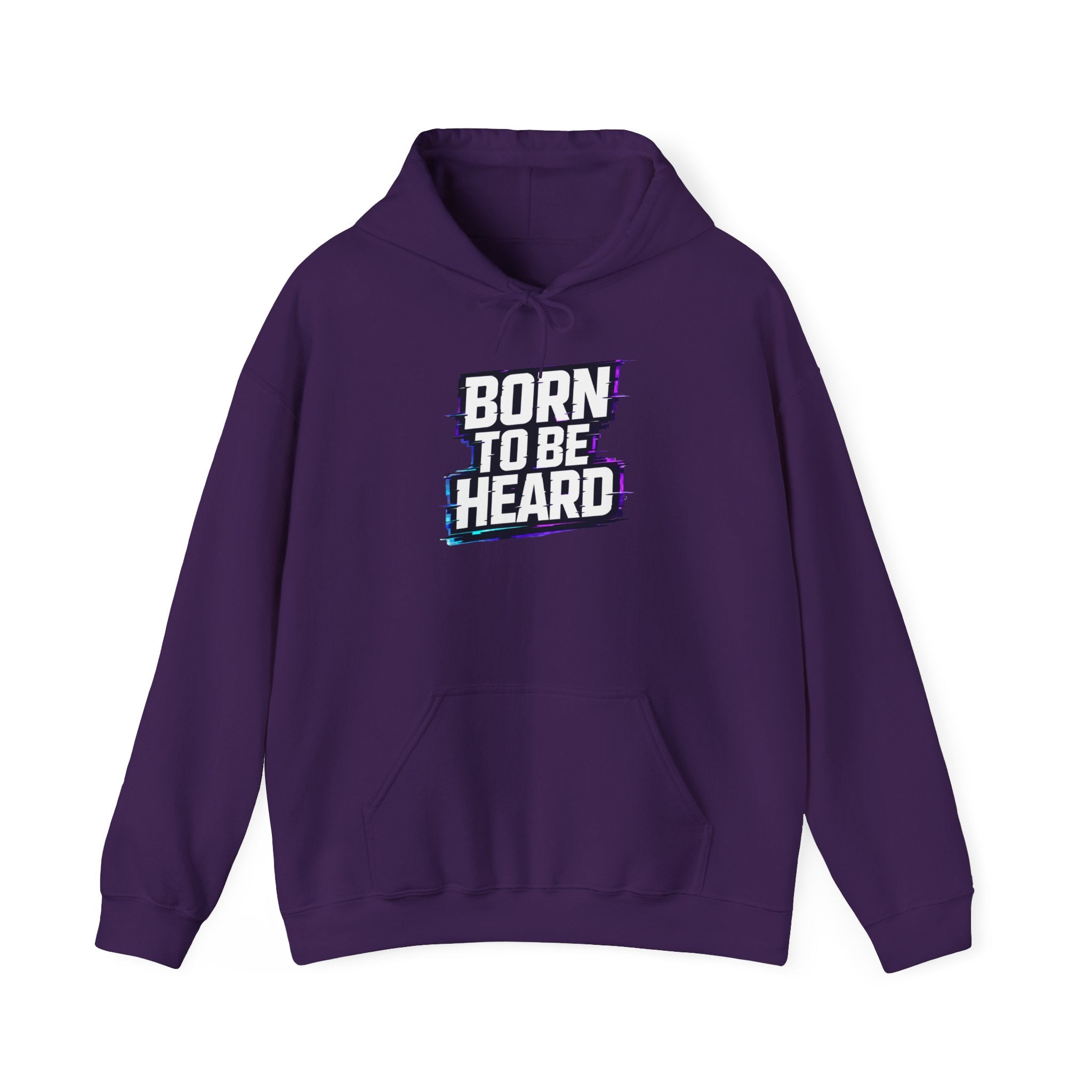 BORN TO BE HEARD Hoodie