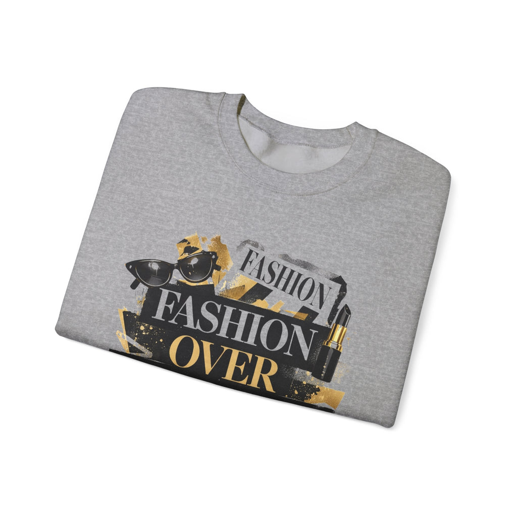 Fashion Over Everything Crewneck
