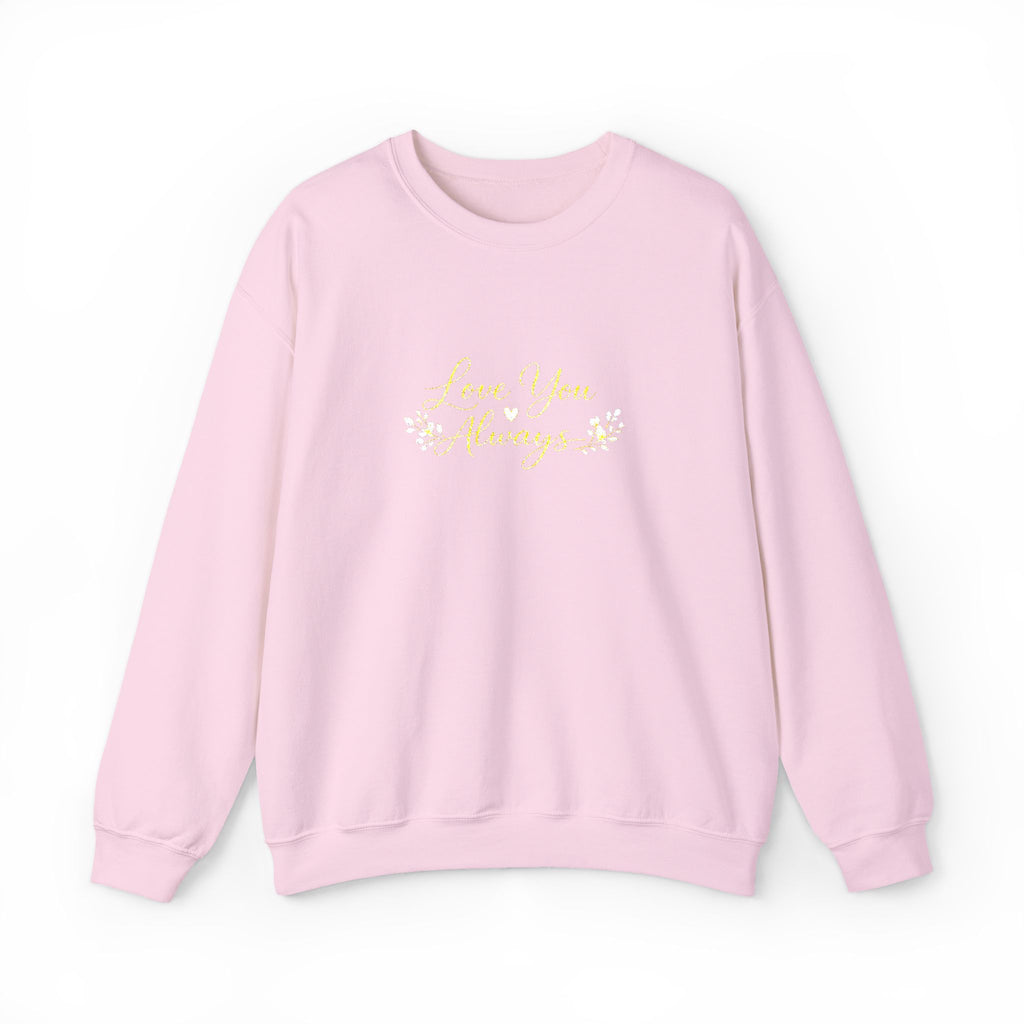Love You Always Crewneck — Embroidered