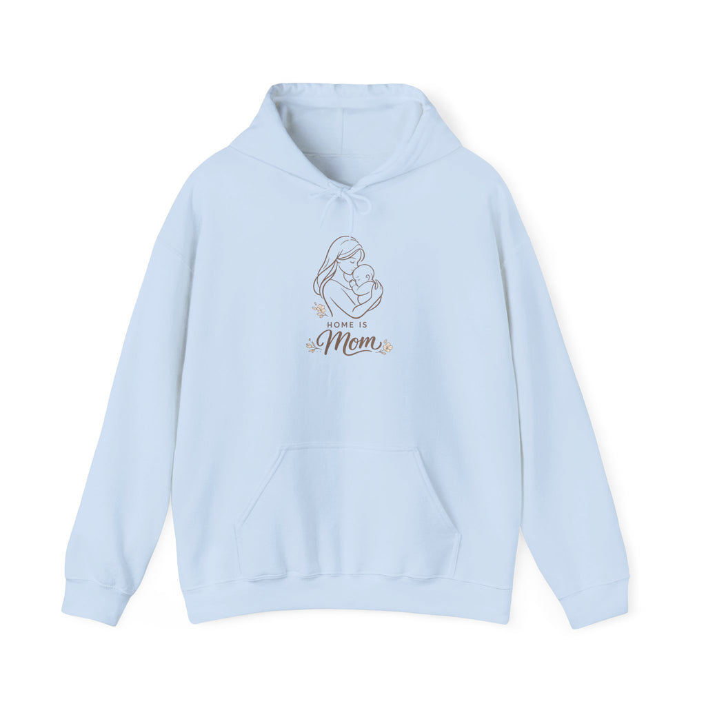 Home Is Mom Hoodie