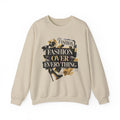Fashion Over Everything Crewneck