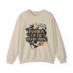 Fashion Over Everything Crewneck
