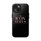 Icon Status Phone Case