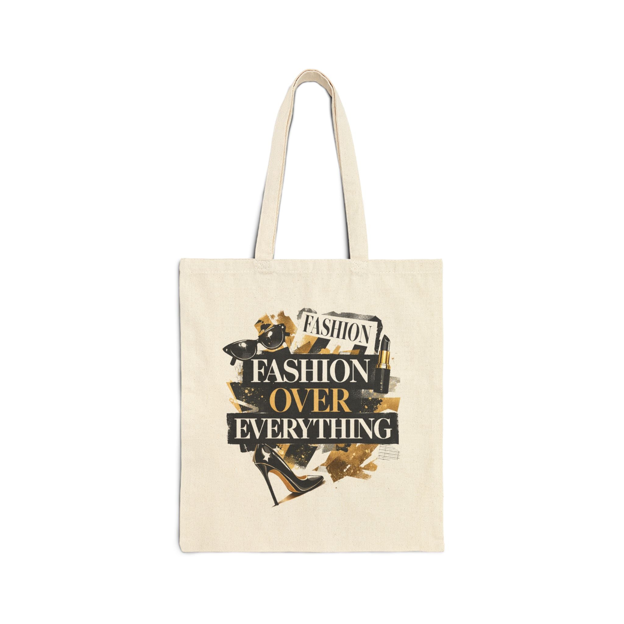 Fashion Over Everything Tote