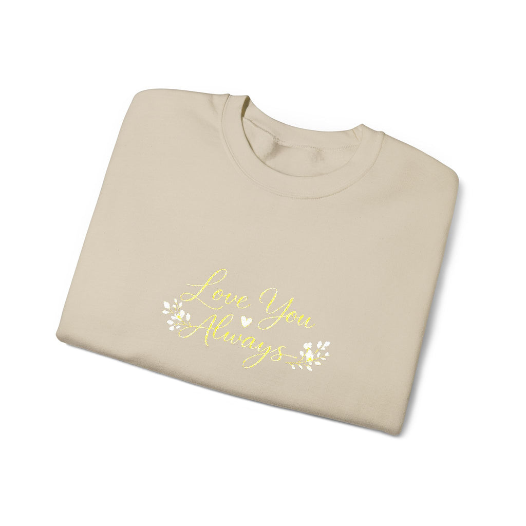 Love You Always Crewneck — Embroidered