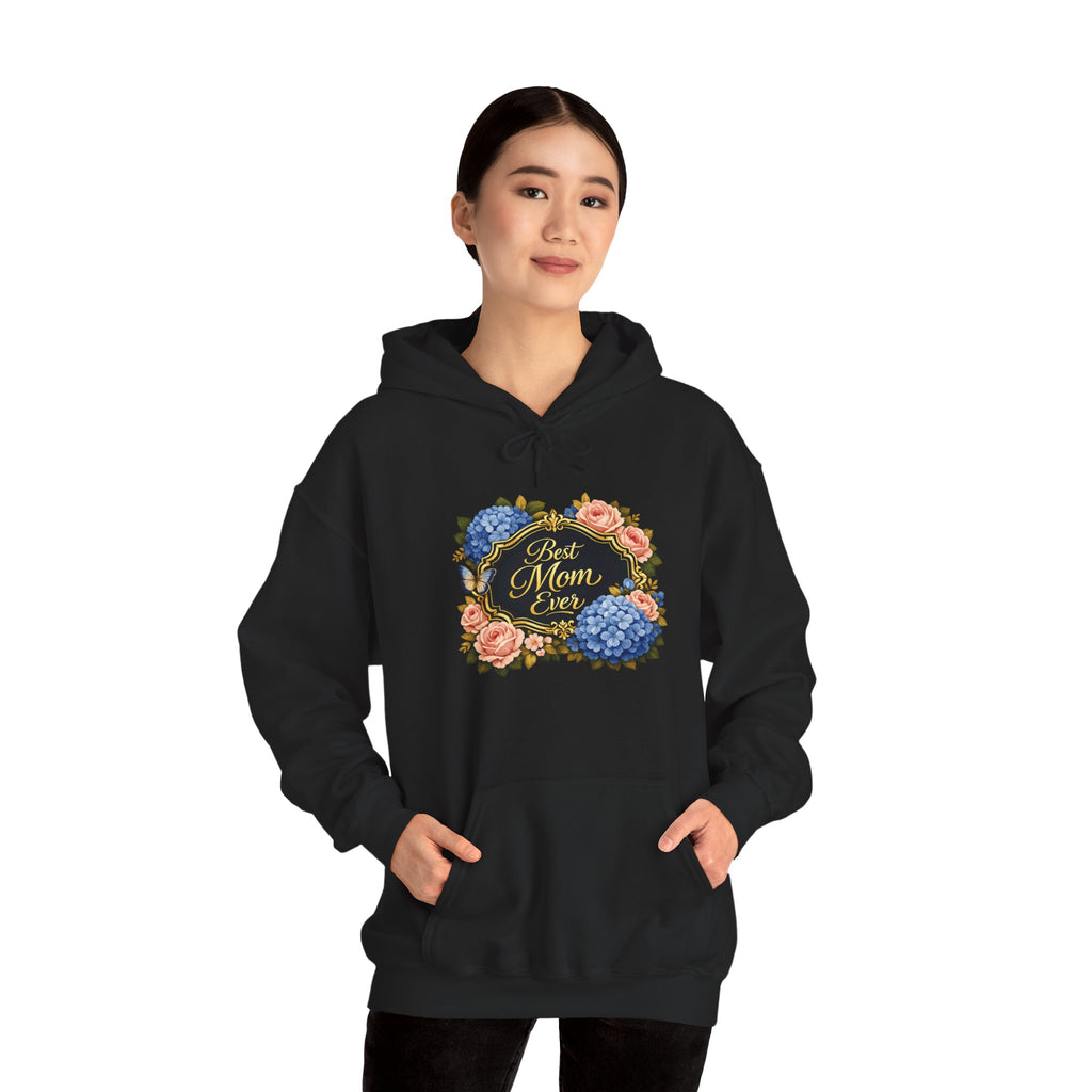 Best Mom Ever Hoodie