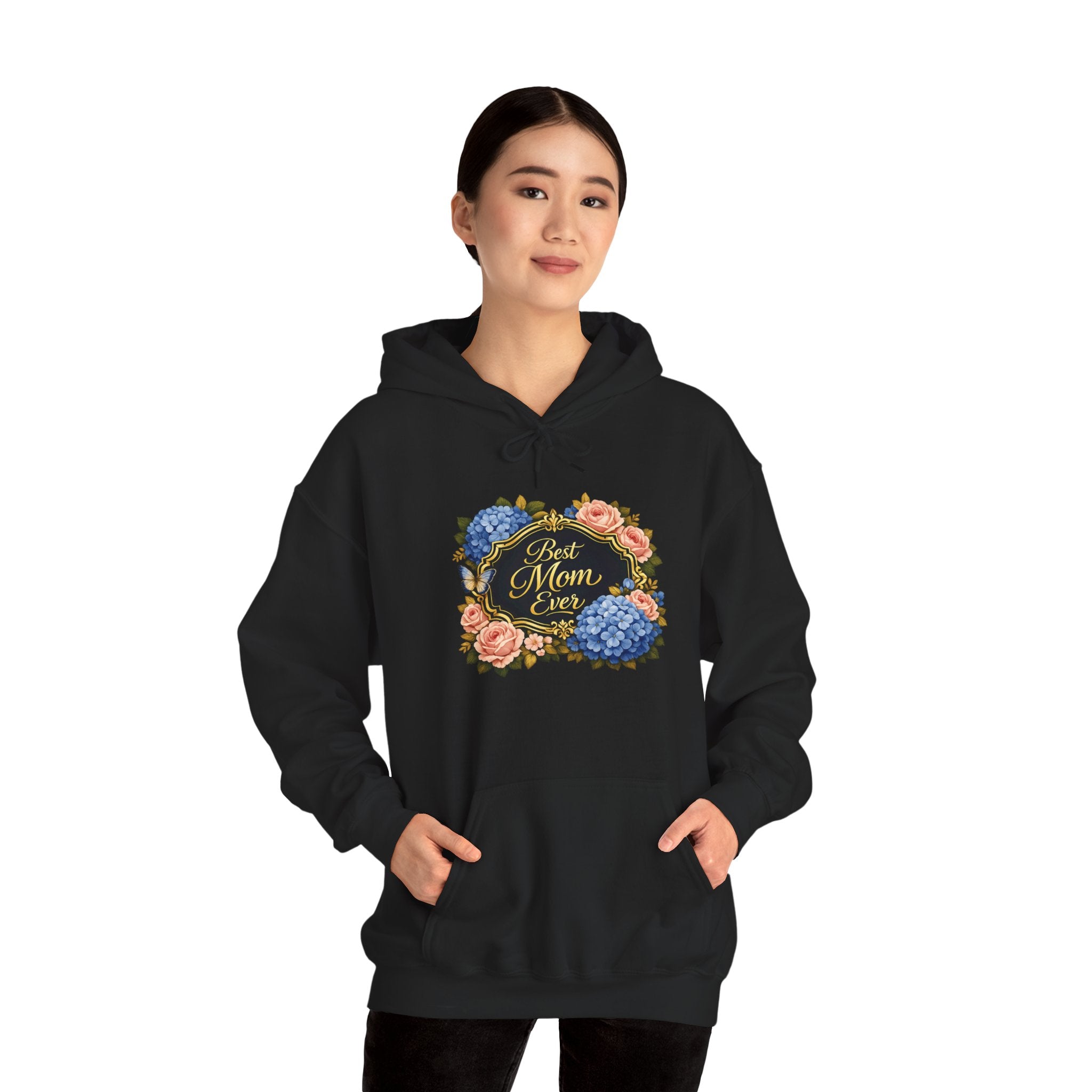 Best Mom Ever Hoodie